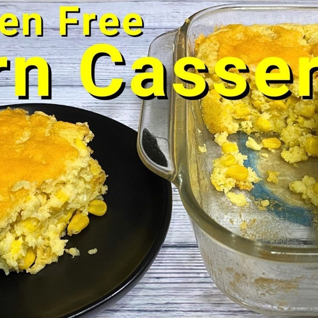 Gluten Free Corn Casserole