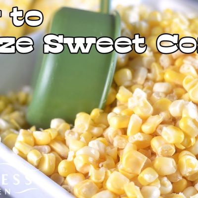 How To Freeze Fresh Corn